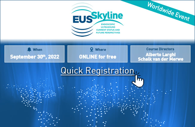 Welcome to EUS Skyline: from diagnostic to therapeutic - September 30, 2022 - 8.00 am-8.00pm