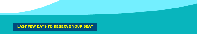 Last Few Days to Reserve your seat